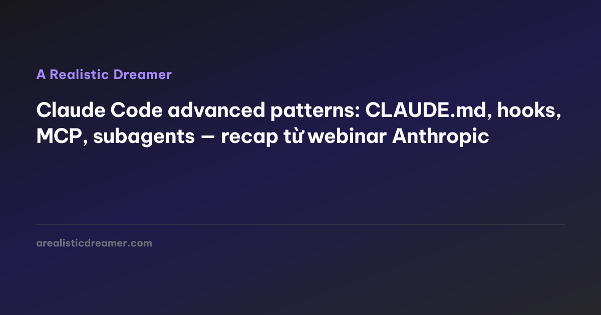 Claude Code advanced patterns: CLAUDE.md, hooks, MCP, subagents — recap ...
