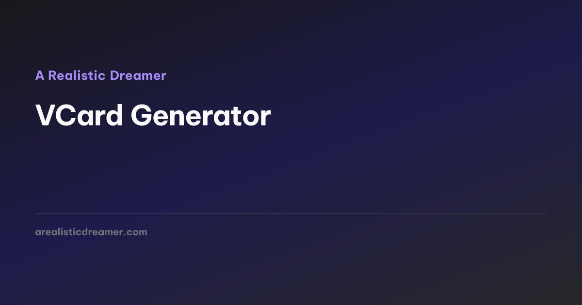 VCard Generator — A Realistic Dreamer