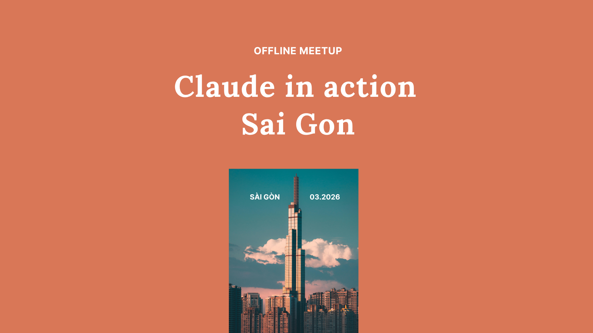 Claude in Action — Sài Gòn 03.2026